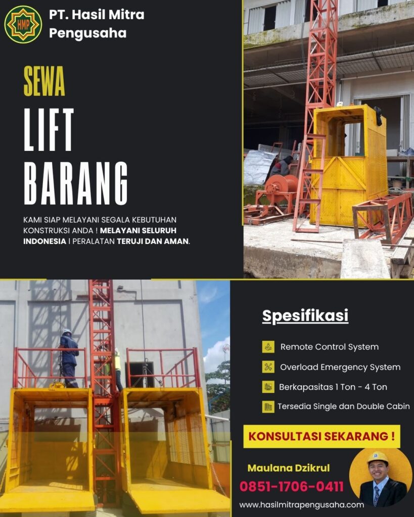 Sewa Lift Barang PT. Hasil Mitra Pengusaha untuk proyek di Jawa Tengah ! Hubungi 085117060411 (MAULANA)