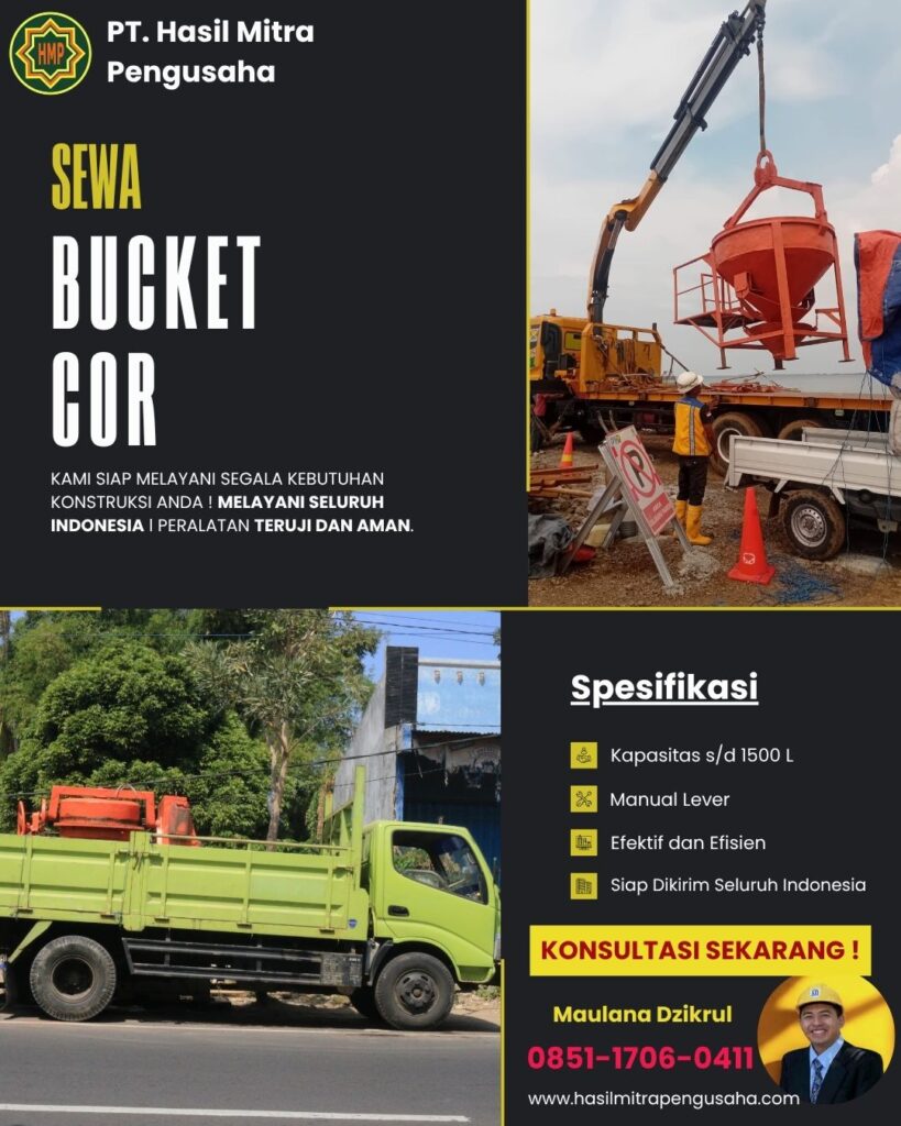 Sewa Bucket Cor 800 - 1500 Liter PT. Hasil Mitra Pengusaha untuk proyek