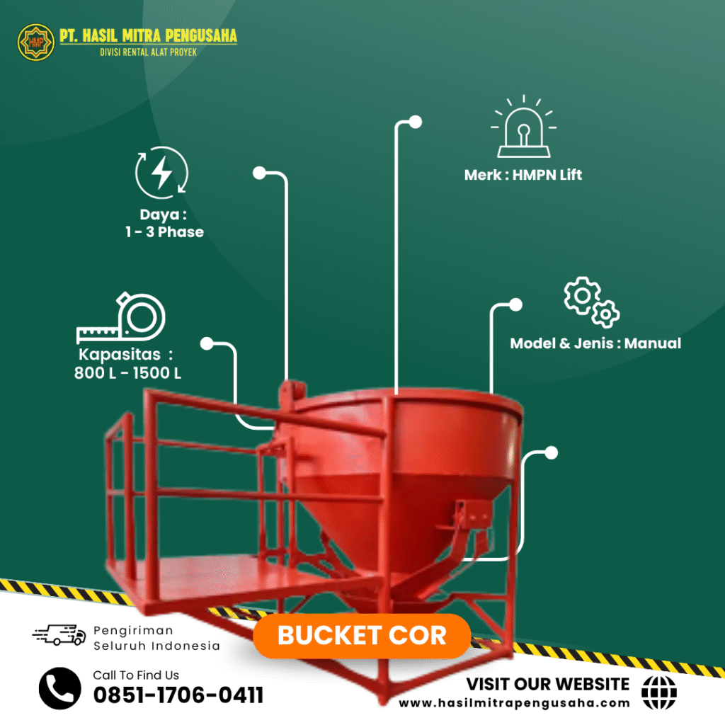 Sewa Bucket Cor 800 - 1500 Liter PT. Hasil Mitra Pengusaha untuk proyek