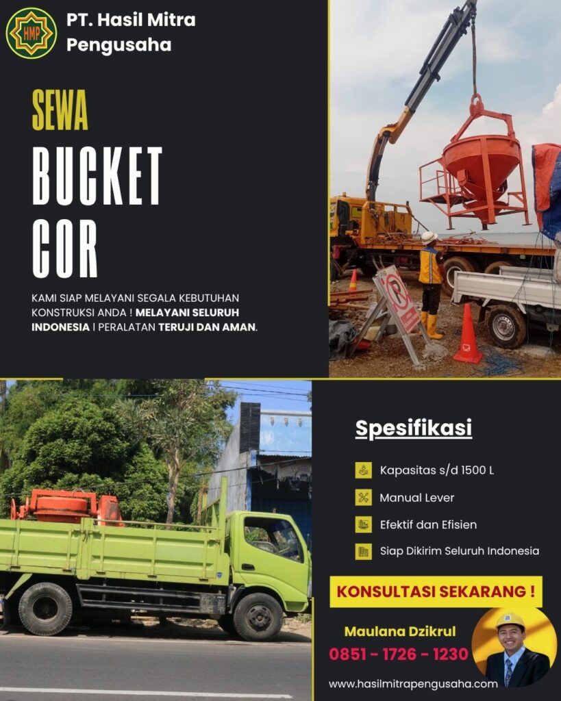Sewa Bucket Cor 800 - 1500 Liter PT. Hasil Mitra Pengusaha untuk proyek 